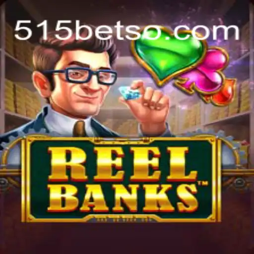 Descubra o Mundo Emocionante de ReelBanks no 515bet.win